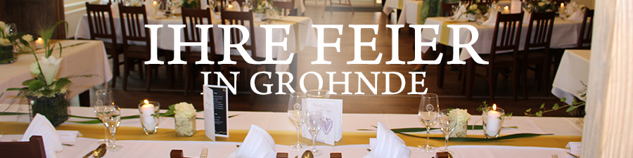 Saal für Hochzeiten Feiern Anlässe in Grohnde